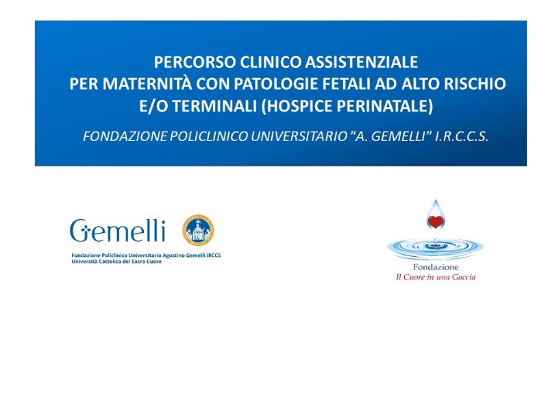 Il Percorso Clinico Assistenziale Hospice Perinatale del Policlinico Gemelli